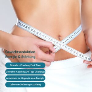 Gewichtsreduktion - Energie - Stärkung